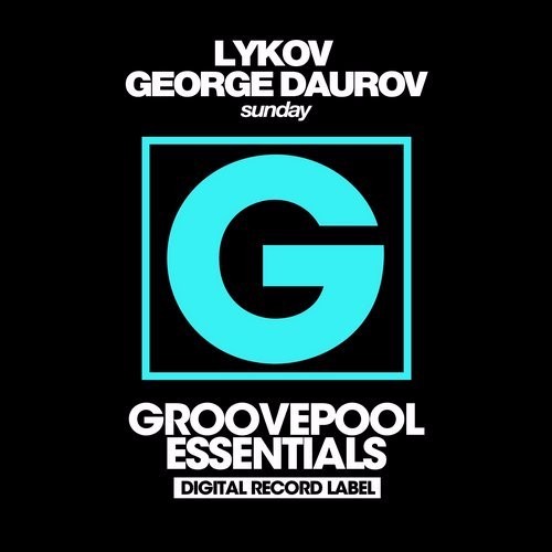 Lykov George Daurov - Sunday (Deep Mix)